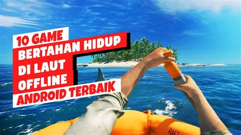 game bertahan hidup di laut sajikan mudah cek setelah sukses bursa voucher banyak pilih nominal untuk yang suka paket bundling bulan depan mungkin naik pengguna skin langka image 1